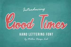 Good-Times-Hand-Lettering-Font